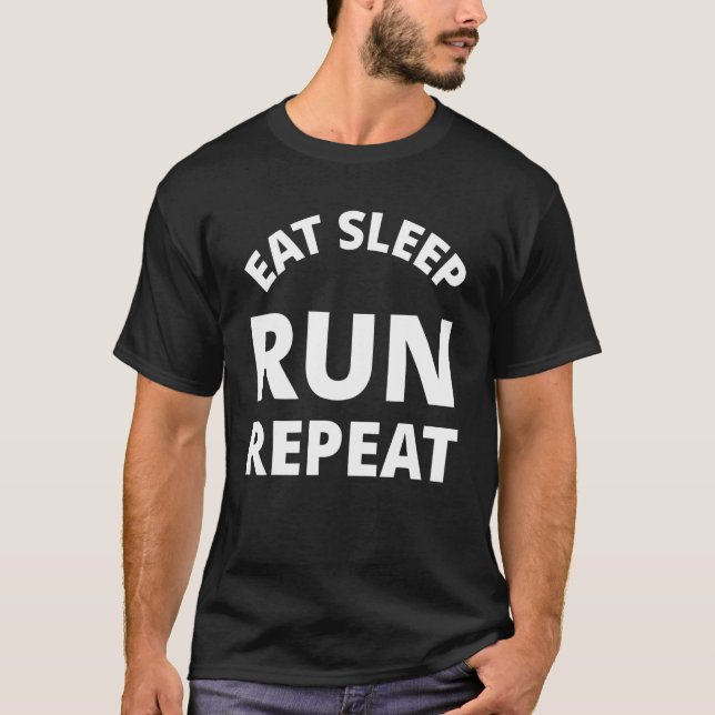 T-shirt Répéter la course de sommeil (Devant)