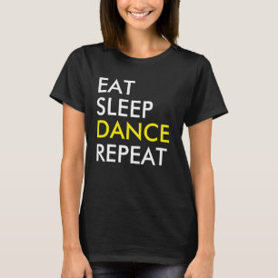 T-shirt Répéter la danse du sommeil
