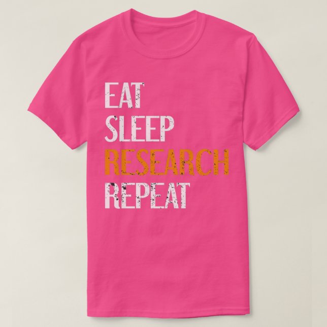 T-shirt Répéter la recherche sur le sommeil de manger 30 (Design devant)