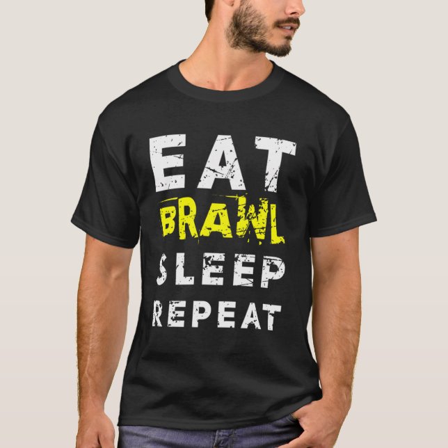 T-shirt Répéter Le Brawl Du Sommeil Pour Le Meilleur Brawl (Devant)