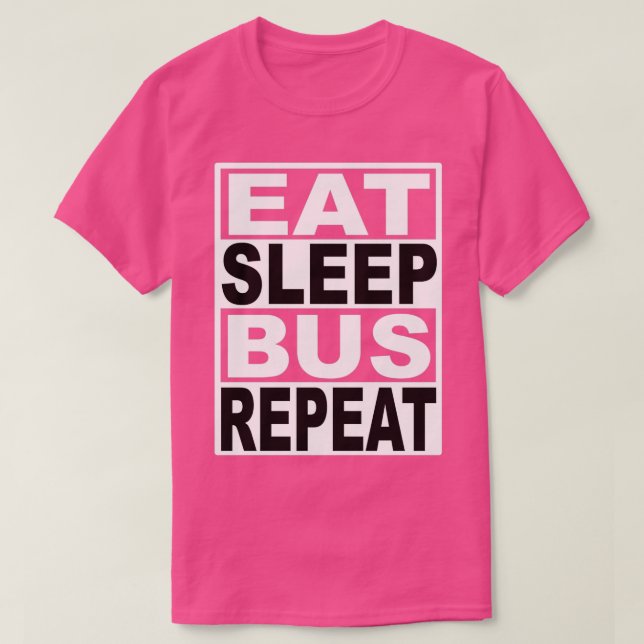 T-shirt Répéter le bus du sommeil (Design devant)