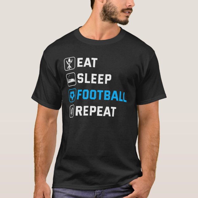 T-shirt Répéter le football du sommeil (Devant)
