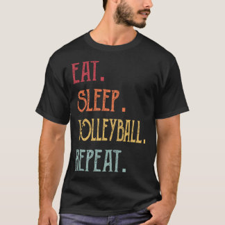 T-shirt Répéter le volley-ball du sommeil