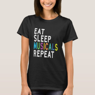 T-shirt Répéter les comédies musicales du sommeil