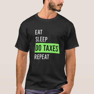 T-shirt Répéter l'impôt sur le sommeil