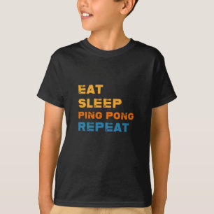 T-shirt Répétez La Ping-Pong Du Sommeil, Joueur De Tenni