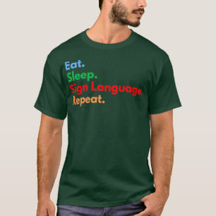 T-shirt Répétition de la langue des signes du sommeil