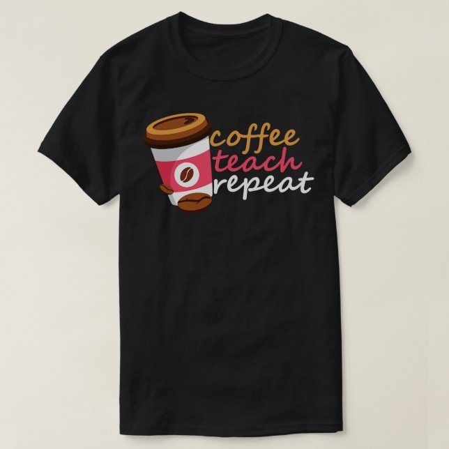 T-shirt Répétition de l'enseignement du café (Design devant)