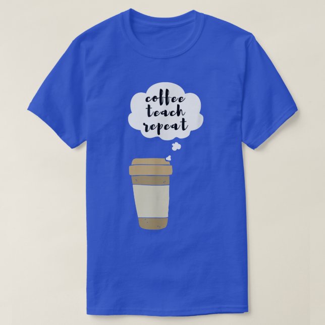 T-shirt Répétition de l'enseignement du café (Design devant)