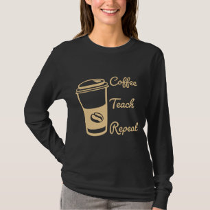 T-shirt Répétition de l'enseignement du café