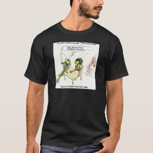 T-shirt Répliques d'approche drôles sur le cricket