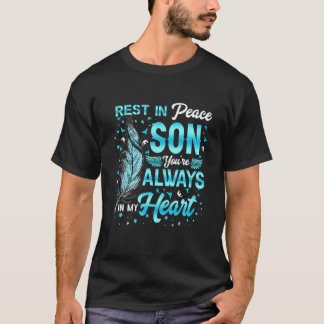 T-shirt Repose en paix Mon Fils Tu es toujours dans mon co