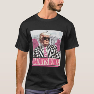 T-shirt Reprenez l'Amérique Daddy's Home Funny Pink Donald