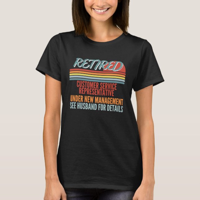 T-shirt Représentant du service à la clientèle à la retrai (Devant)