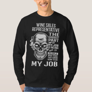 T-shirt Représentant Vente Vin La Partie La Plus Difficile