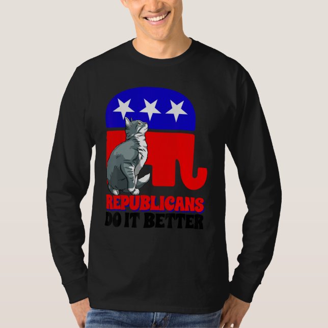 T-shirt Republicans Do It Better Cat Politics USA American (Devant)
