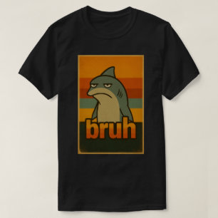T-shirt Requin Grognon "Bruh" Mème Rétro – Mème Bruh