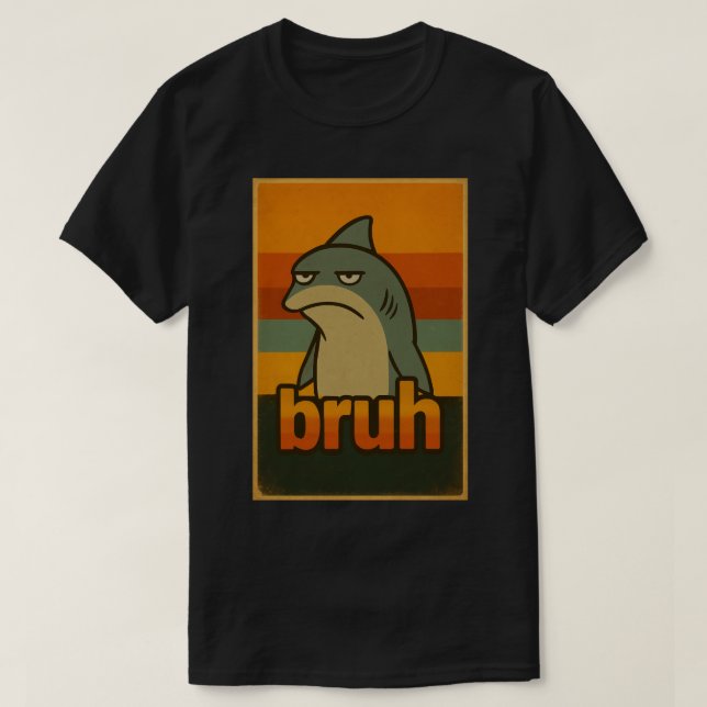T-shirt Requin Grognon "Bruh" Mème Rétro – Mème Bruh (Design devant)