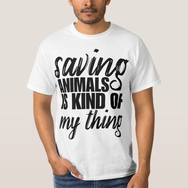 T-shirt Rescue Adop Wildlife Saving Animals Is Kinda My Th (Devant)