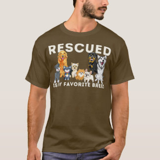 T-shirt Rescued Is My Favorite Breed Animal Rescue 1