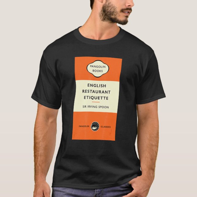 T-shirt Réserver Anglais Restaurant Etiquette Sir Irving S (Devant)