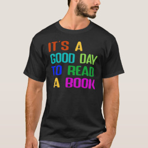T-shirt Réserver C'est une bonne journée pour lire un livr