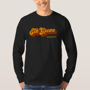 T-shirt Résident d'Elk Grove pour toujours Californie Ca T