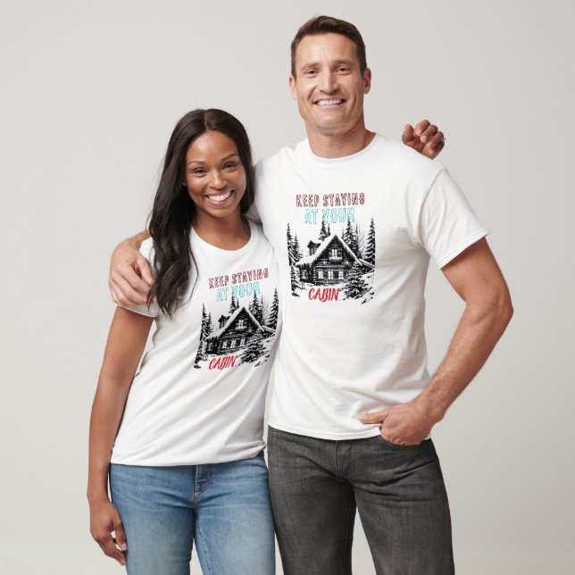 T-SHIRT RÉSIDEZ DANS VOTRE CHALET (Unisexe)