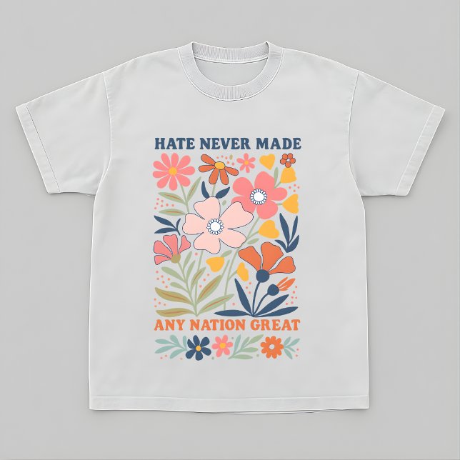 T-shirt Resist Hate Never Made Any Nation Great Protest (Créateur téléchargé)