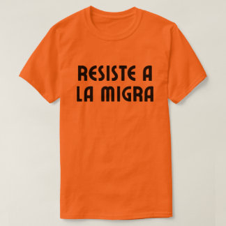 T-shirt Resist ICE Spanish Language Protest