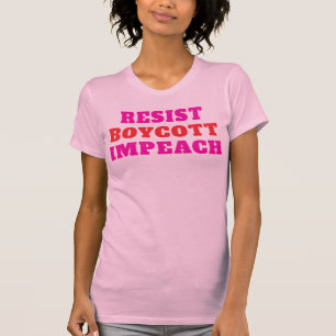 T-shirt Résister Boycott Impeach 