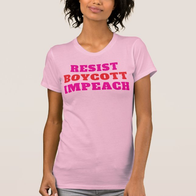 T-shirt Résister Boycott Impeach  (Devant)