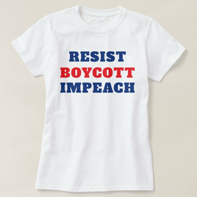 T-shirt Résister Boycott Impeachment  (Design devant)
