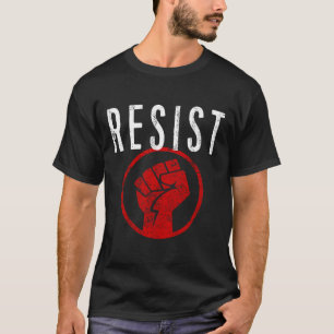 T-shirt Résistez À La Chemise Poing - Faites Partie De La 