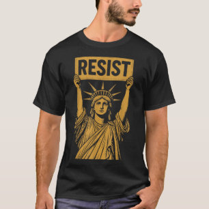 T-shirt Résistez À La Manifestation De La Statue De La Lib