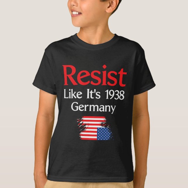 T-shirt Résistez à la situation de 1938 Allemagne (Devant)