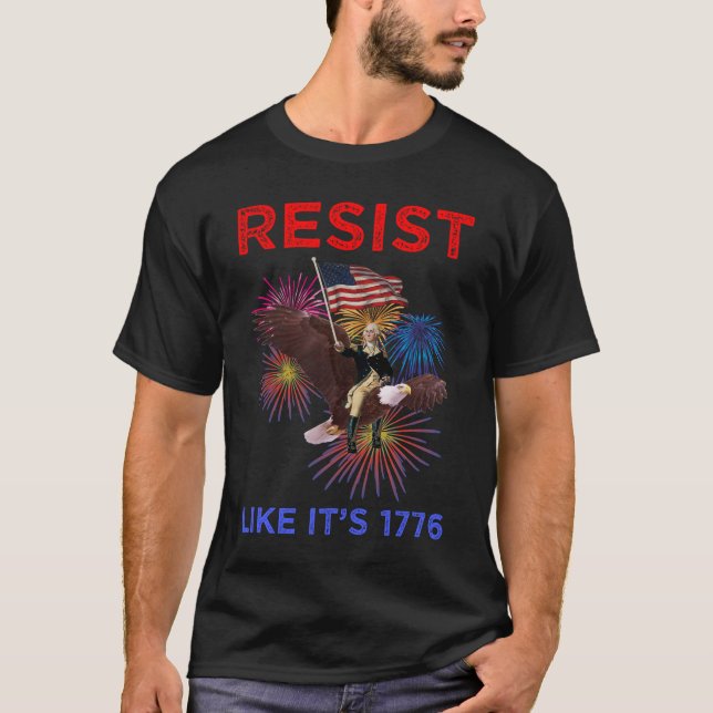 T-shirt Résistez comme c'est 1776 (Devant)