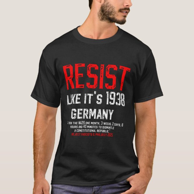 T-shirt Résistez comme si c'était en 1938 L'Allemagne reje (Devant)