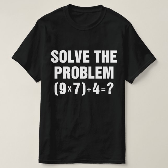 T-shirt Résoudre le problème 67 Meme Prof de maths Gen Alp (Design devant)