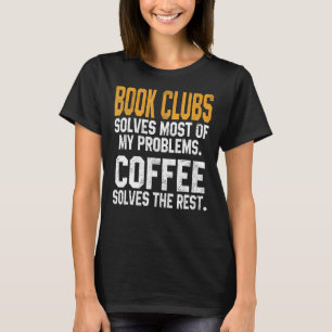 T-shirt Résoudre mes problèmes Café Bookworm Rea