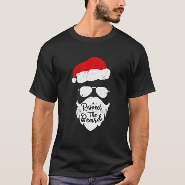 T-shirt Respect The Beard Santa Glasses Funny Christmas (Devant)