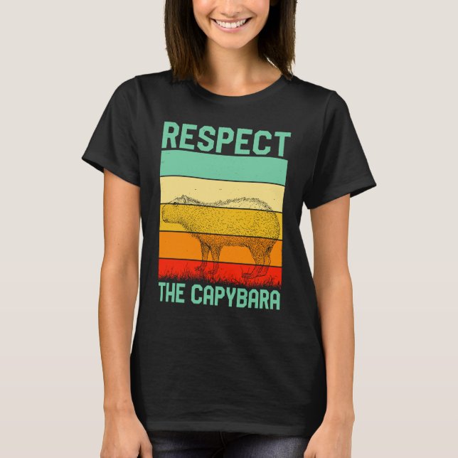 T-shirt Respect The Capybara Whisperer Wildlife  Animal Ro (Devant)