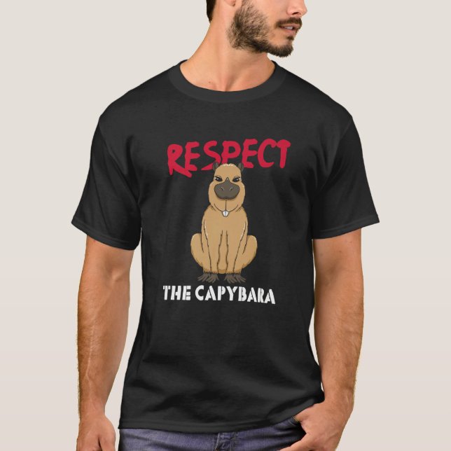 T-shirt Respect The Capybara Whisperer Wildlife Animal Rod (Devant)