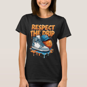 T-shirt Respect The Drip Sneaker Swag Sketll Style De Rue 