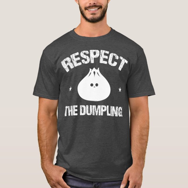 T-shirt Respect The Dumpling Steamed Buns With Meat Fish (Devant)