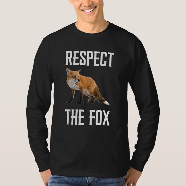 T-shirt Respect The Fox Wild Animal Zookeeper For Fox (Devant)