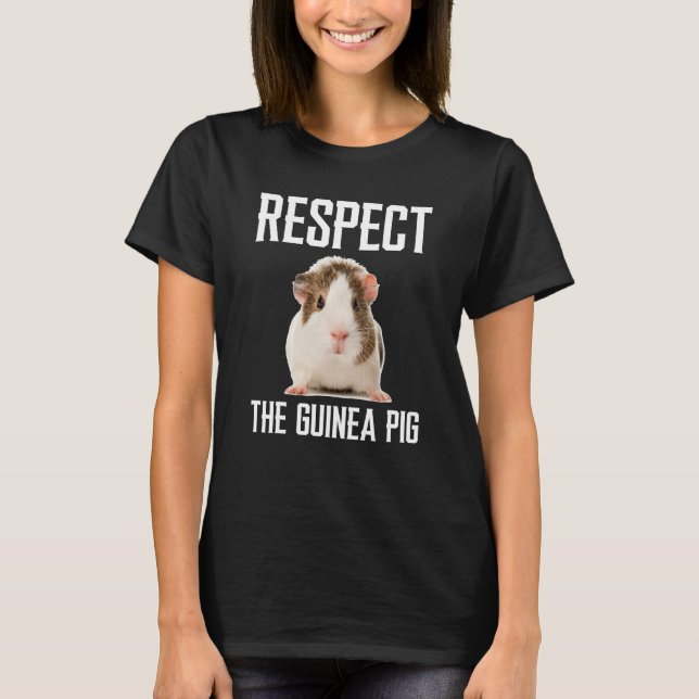 T-shirt Respect The Guinea Pig For Guinea Pig (Devant)