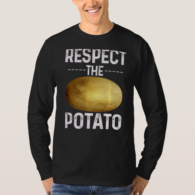 T-shirt Respect The Potato Funny Root Vegetable Potatoes (Devant)