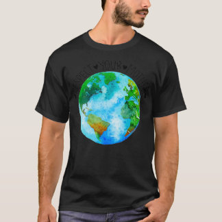 T-shirt Respect Your Mother Earth Planet Environment Earth