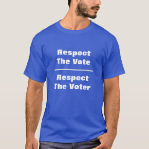 T-shirt Respecter le vote et les électeurs